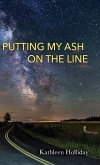 Putting My Ash on the Line