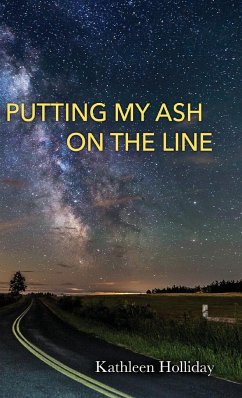 Putting My Ash on the Line - Holliday, Kathleen