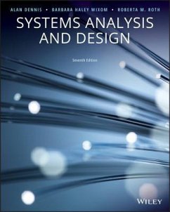 Systems Analysis and Design - Dennis, Alan; Wixom, Barbara; Roth, Roberta M.