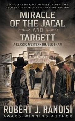Miracle of the Jacal and Targett: A Robert J. Randisi Classic Western Double Draw - Randisi, Robert J.