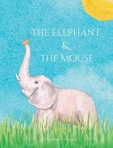 The Elephant and the Mouse