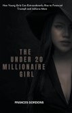 The Under 20 Millionaire Girl