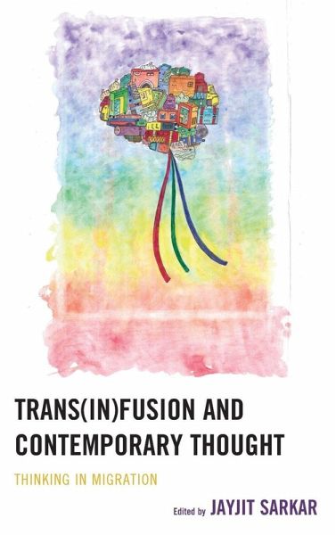 Trans(in)fusion and Contemporary Thought Trans(in)fusion and Contemporary Thought