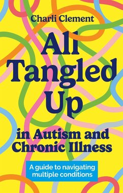 All Tangled Up in Autism and Chronic Illness - Clement, Charli