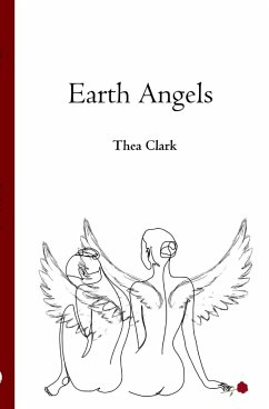Earth Angels - Clark, Thea
