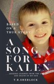 A Song for Kalen: Lessons From the Life and Death of My Son