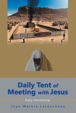 Daily Tent of Meeting with Jesus - Letourneau, Joye Waters