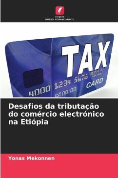 Desafios da tributação do comércio electrónico na Etiópia - Mekonnen, Yonas