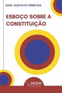 Esboço Sobre a Constituição - Ferreyra, Raúl Gustavo