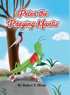 Peter the Praying Mantis - Hinds, Robert T.