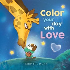 Color Your Day With Love - Sullivan, Suzanne; Bahr, Pamela Breeze