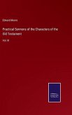 Practical Sermons of the Characters of the Old Testament