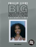 Big Shots! Vol. 2: More Shots from the World of Music, Fashion and Beyond