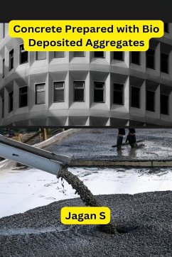 Concrete Prepared with Bio Deposited Aggregates - S, Jagan