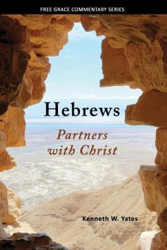 Hebrews: Partners with Christ - Yates, Kenneth W.