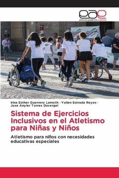 Sistema de Ejercicios Inclusivos en el Atletismo para Niñas y Niños - Guerrero Lamoth, Irina Esther;Estrada Reyes, Yailen;Torres Duvergel, Jose Anyier