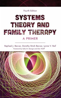 Systems Theory and Family Therapy - Becvar, Raphael J.; Becvar, Dorothy Stroh; Reif, Lynne V.