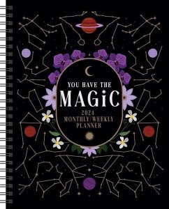 You Have the Magic 12-Month 2024 Weekly Planner Calendar - Lester, Viki