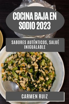 Cocina Baja en Sodio 2023 - Ruiz, Carmen