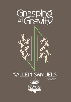 Grasping at Gravity - Samuels, Kallen