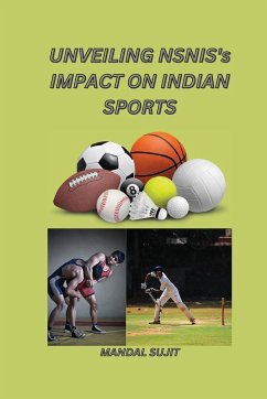 Unveiling NSNIS's Impact on Indian Sports - Sujit, Mandal
