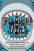 Mommy There's a Shark in the Pool! (eBook, ePUB)