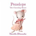 Penelope The Charming Mouse (eBook, ePUB)