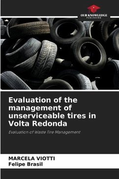 Evaluation of the management of unserviceable tires in Volta Redonda - VIotti, MARCELA;Brasil, Felipe