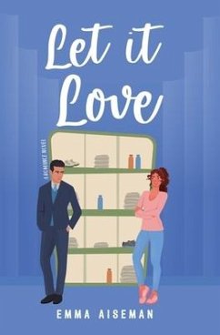 Let it Love: A Contemporary Romance Novel - Aiseman, Emma