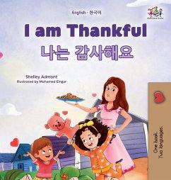 I am Thankful (English Korean Bilingual Children's Book) - Admont, Shelley; Books, Kidkiddos