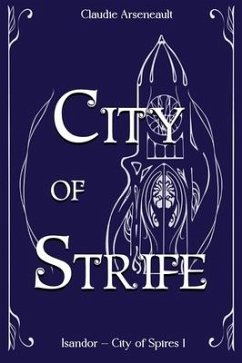 City of Strife - Arseneault, Claudie