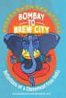 Bombay to Brew City - Bild 1