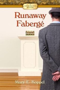 Runaway Fabergé: An Art Detective Mystery - Koppel, Mary E.