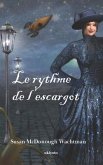 Le rythme de l'escargot