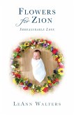 Flowers for Zion