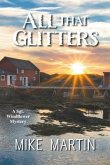 All That Glitters: The Sgt. Windflower Mystery Series Book 13