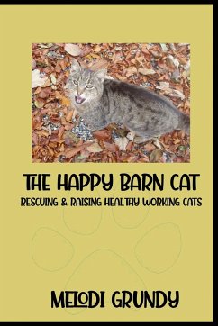 The Happy Barn Cat - Grundy, Melodi; Grundy, Stephan