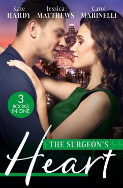 The Surgeon's Heart: Heart Surgeon, Prince...Husband! / Unlocking the Surgeon's Heart / Seduced by the Heart Surgeon (eBook, ePUB) - Hardy, Kate; Matthews, Jessica; Marinelli, Carol