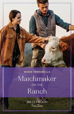 Matchmaker On The Ranch (Forever, Texas, Book 26) (Mills & Boon True Love) (eBook, ePUB) - Ferrarella, Marie