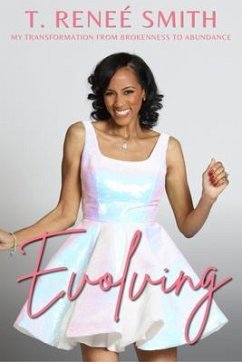 Evolving (eBook, ePUB) - Smith, T. Renee'