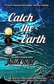 Catch the Earth