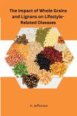 The Impact of Whole Grains and Lignans on Lifestyle-Related Diseases