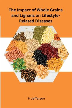 The Impact of Whole Grains and Lignans on Lifestyle-Related Diseases - Jefferson, H.