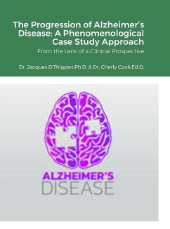 The Progression of Alzheimer's Disease - Thigpen, Jacques