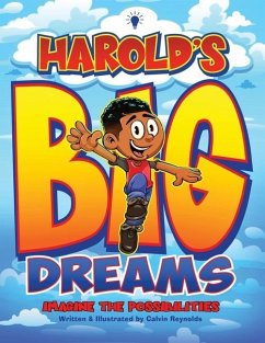 Harold's Big Dreams - Reynolds, Calvin