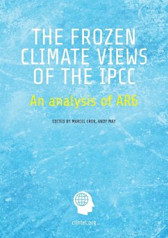 The Frozen Climate Views of the IPCC - Crok, Marcel; May, Andy