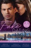 Fake Dating: A Business Deal: A Business Engagement (Duchess Diaries) / Falling for Her Fake Fiancé / Living the Charade (eBook, ePUB)