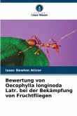 Bewertung von Oecophylla longinoda Latr. bei der Bekämpfung von Fruchtfliegen