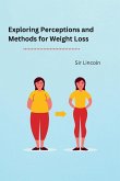 Exploring Perceptions and Methods for Weight Loss