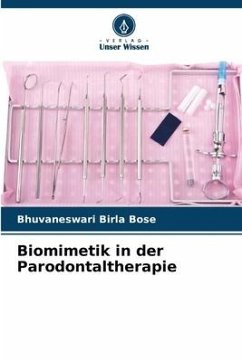 Biomimetik in der Parodontaltherapie - Birla Bose, Bhuvaneswari